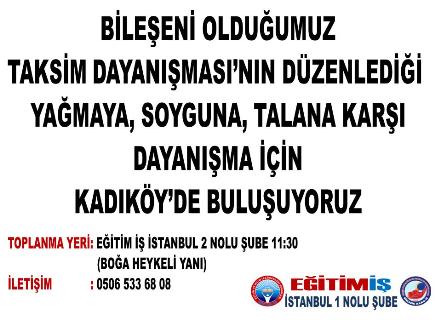 YAĞMAYA, SOYGUNA, TALANA KARŞI MÜCADALEYE DEVAM