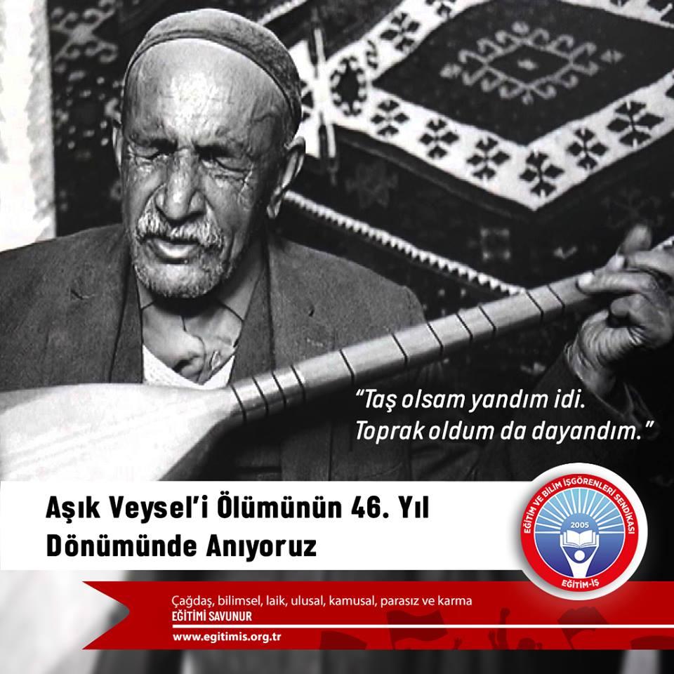 Aşık Veysel’i 46. Ölüm Yıl Dönümünde Özlemle Anıyoruz
