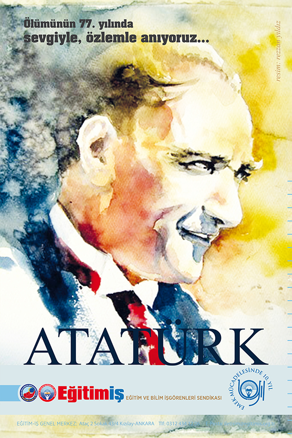 ULUSUMUZ ATATÜRK’Ü UNUTMAMIŞ VE UNUTMAYACAKTIR