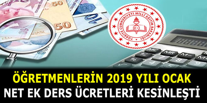Öğretmenlerin 2019 Yılı Ocak Net Ek Ders Ücretleri