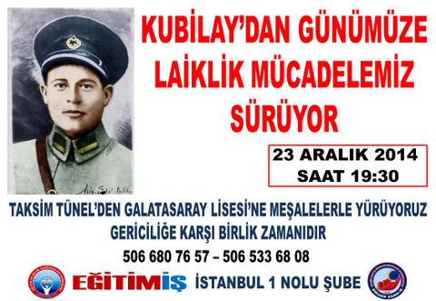 KUBİLAY’DAN GÜNÜMÜZE LAİKLİK MÜCADELEMİZ SÜRÜYOR